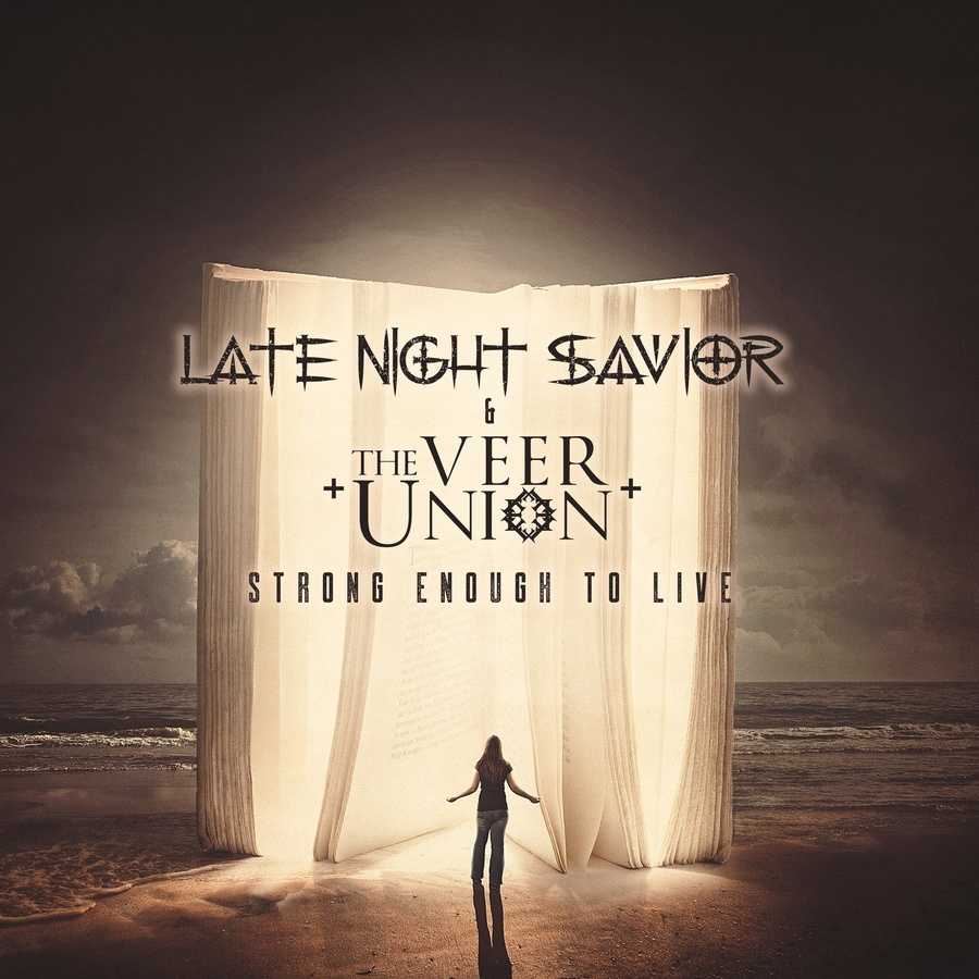 Late Night Savior & The Veer Union - Strong Enough To Live
